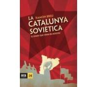 La Catalunya soviètica: el somni que venia de Moscou