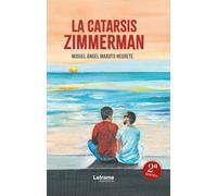 La catarsis Zimmerman. 2ª edición: 1 (Ficción)
