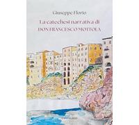 La catechesi narrativa di don Francesco Mottola
