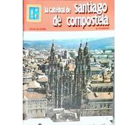 La Catedral de Santiago de Compostela