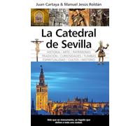 La catedral de Sevilla (Arte y patrimonio)