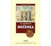 La catedral de Sigüenza