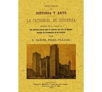 La Catedral de Sigüenza (HISTORIA)