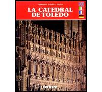 LA CATEDRAL DE TOLEDO. 4ª edición
