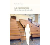 La catedràtica: i la petita cort de miracles