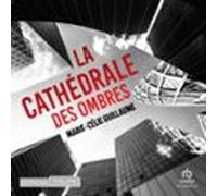La Cathédrale Des Ombres (audiolibro)