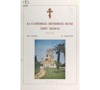 La Cathédrale Orthodoxe Russe Saint Nicolas Nice (ebook)