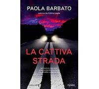 La cattiva strada