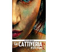 La cattiveria di una moglie