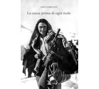 La causa prima di ogni male