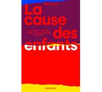 La cause des enfants: Humanitaire et politique pendant la guerre d'Espagne (1936-1939)