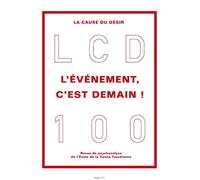 La Cause du Desir N 100 l'Evenement C'Est Demain - Novembre 2018