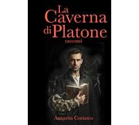 La caverna di Platone: racconti