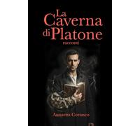 La caverna di Platone: racconti