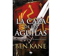 La caza de las águilas (Águilas de Roma 2) (MAXI)