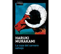 La Caza del Carnero Salvaje (Novela) / A Wild Sheep Chase (a Novel): 3 (Trilogía del Rata)