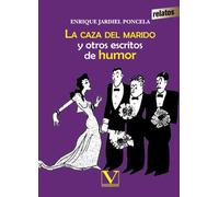 La caza del marido y otros escritos de humor (Narrativa)