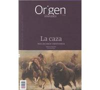La caza: Nos hicimos omnívoros: 12 (Cuadernos de Atapuerca. Origen)