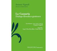 La cazzaria. Dialogo filosofico-grottesco (Italianistica)