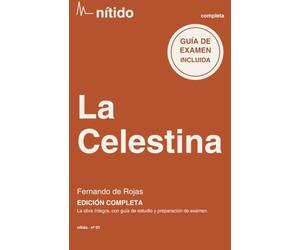 La Celestina: Edición completa con guía de estudio y preparación de examen · Adaptación en español actual · Colección Nítido