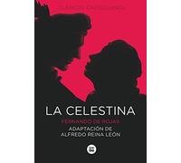 La Celestina RÚSTICA (Clásicos castellanos)