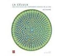 La Celula: Una Guía Visual De La Unidad Esencial De La Vida