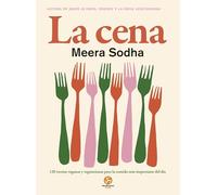 La cena: 120 recetas veganas y vegetarianas para la comida más importante del día. (NeoPerson Cook)