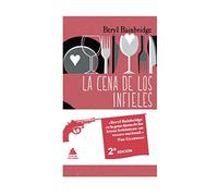 La cena de los infieles: 7 (Ático de los Libros)