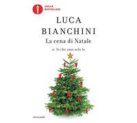 La cena di Natale di «Io che amo solo te» (Oscar bestsellers)