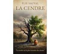 La cendre (Les Paraboles d'Élie Sauval)