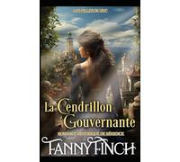 La Cendrillon Gouvernante: Romance Historique De Régence (Les Filles du Duc)