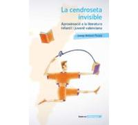 La Cendroseta Invisible. Aproximació A La Literatura Infantil I Juvenil Valencia