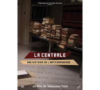 LA CENTRALE, UNE HISTOIRE DE L'ANTICOMMUNISME [DVD]