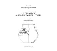 La ceramica altomedievale in Italia (Quaderni di archeologia medievale)