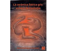 La cerámica ibérica gris: ensayo de tipología