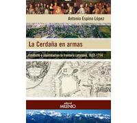 La Cerdaña en armas: Conflicto e identidad en la frontera catalana, 1637-1714 (Alfa)