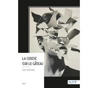 La cerise sur le gâteau