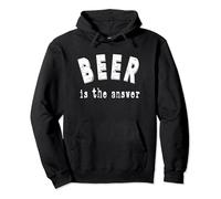 La cerveza es la respuesta, amante de la cerveza, bebedor divertido Sudadera con Capucha
