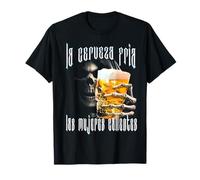 La Cerveza Fria Y Las Mujeres Calientes Calacas Chidas Gym Camiseta