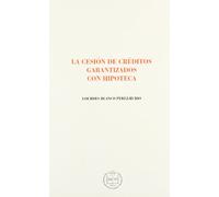 La cesión de créditos garantizados con hipoteca