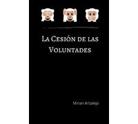 La Cesión de las Voluntades