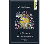 La cetonia e altri racconti smarriti (Gli eletti)