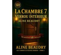 La chambre 7, verrou intérieur: cosy mystery - Porte close, cœur ouvert: qui a quitté la chambre 7 sans sortir?
