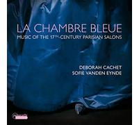 La chambre bleue. Musique des salons français au 17e siècle. Cachet, Vanden Eynde.
