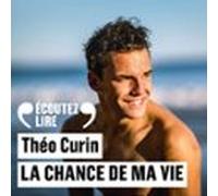 La Chance De Ma Vie. Jai Fait De Ma Différence Une Force (audiolibro)