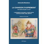 La Chanson d'Aspremont. L'Aspromonte, Rolandin, La Santa Croce, custodi di storia, fede, identità