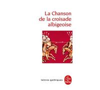 La Chanson de la Croisade albigeoise: Texte original
