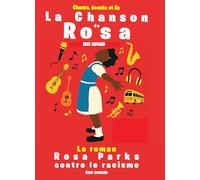 La chanson de Rosa Parks: A- "La chanson de Rosa" ; B- Le roman "Rosa Parks"