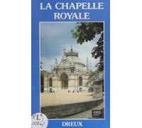La Chapelle Royale Dreux (ebook)