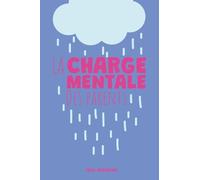 LA CHARGE MENTALE DES PARENTS